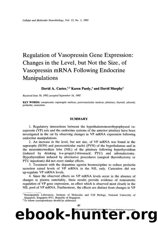 Regulation of vasopressin gene expression: Changes in the level, but not the size, of vasopressin mRNA following endocrine manipulations by Unknown