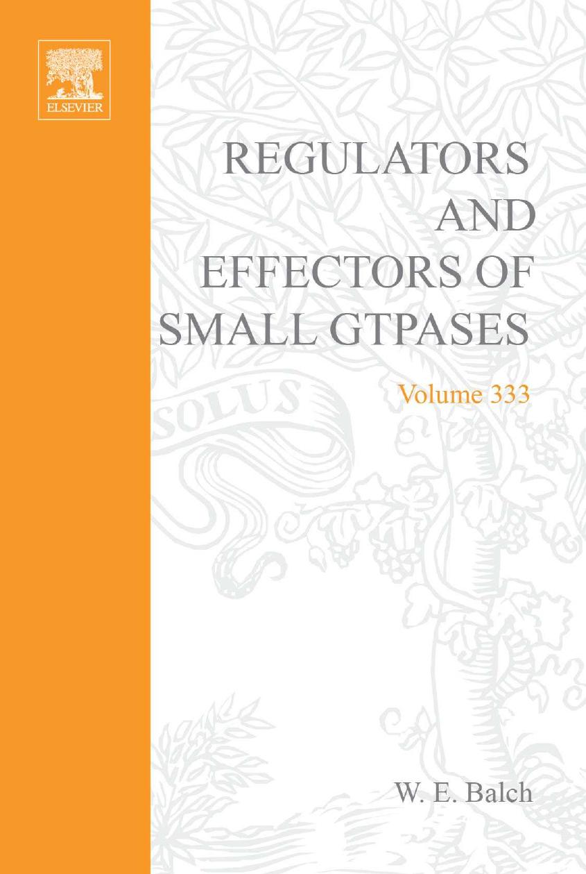 Regulators and Effectors of Small GTPases, Part G: Ras Family II by W. E. Balch Channing J. Der Alan Hall
