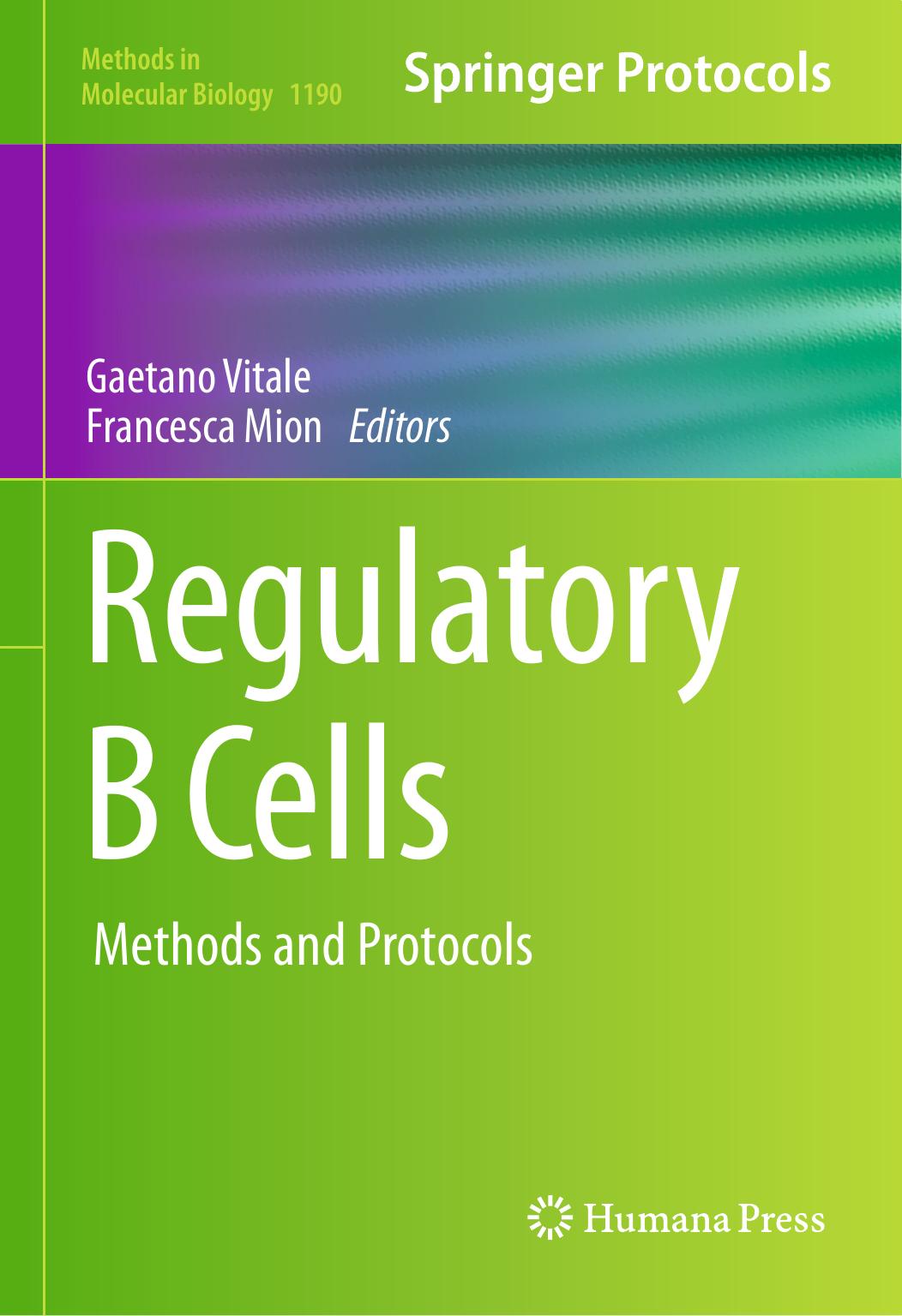 Regulatory B Cells: Methods and Protocols by Gaetano Vitale Francesca Mion (eds.)