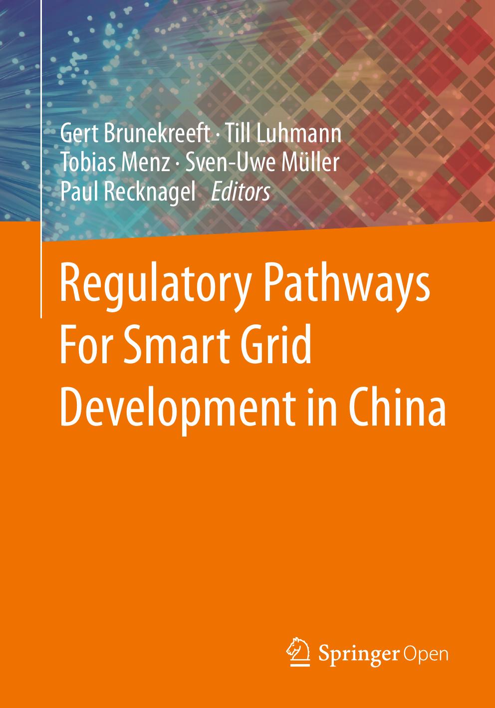 Regulatory Pathways For Smart Grid Development in China by unknow
