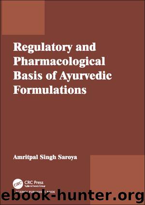 Regulatory and Pharmacological Basis of Ayurvedic Formulations by Singh Amritpal;