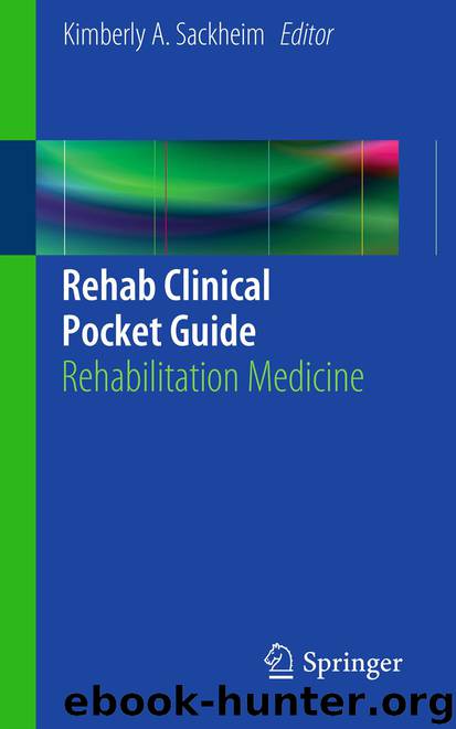 Rehab Clinical Pocket Guide by Kimberly A. Sackheim