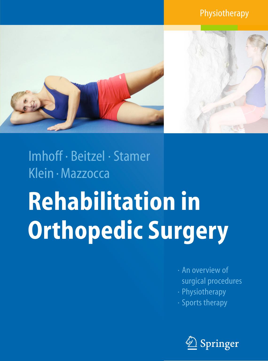 Rehabilitation in Orthopedic Surgery by unknow