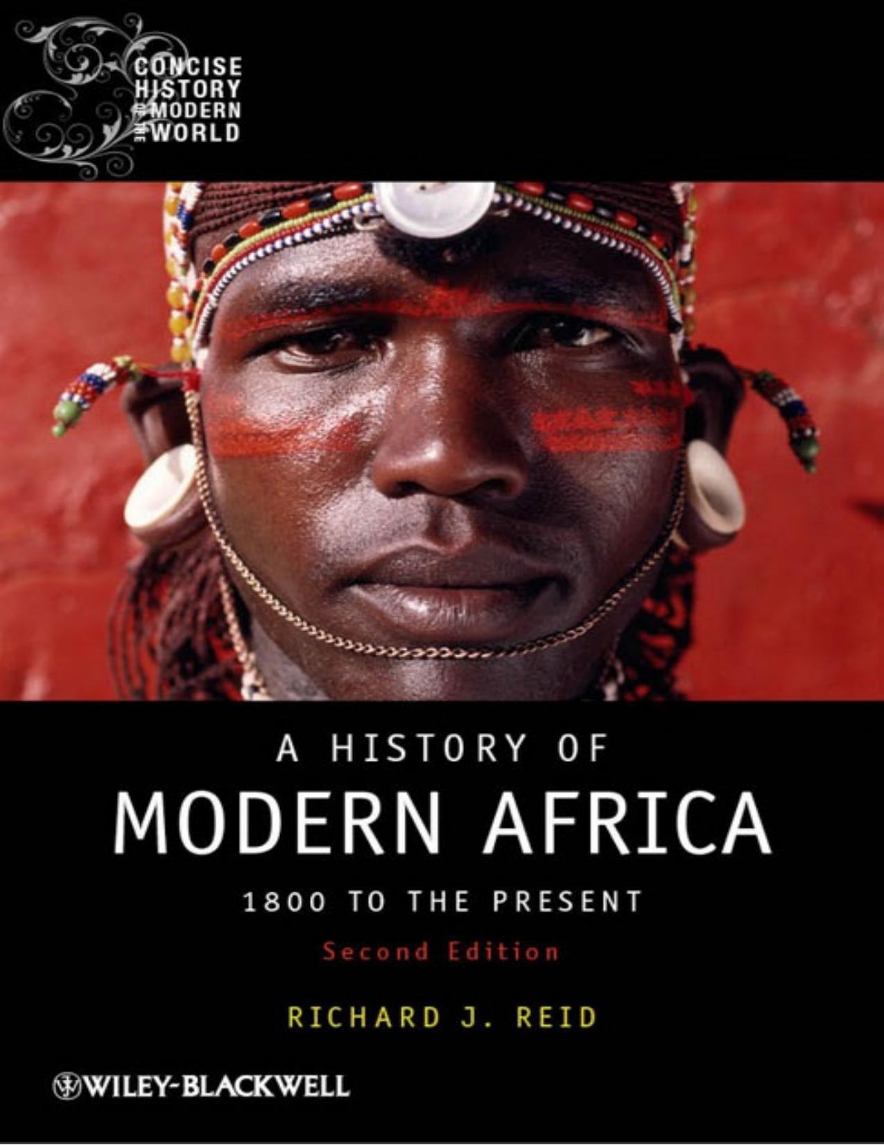 Reid by A History of Modern Africa 1800 to the Present 2nd ed. (2012)