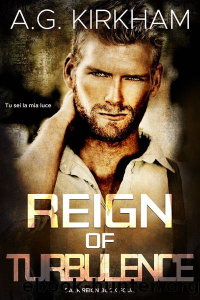 Reign Of Turbulence: Dark Reign Book Four by A.G. Kirkham