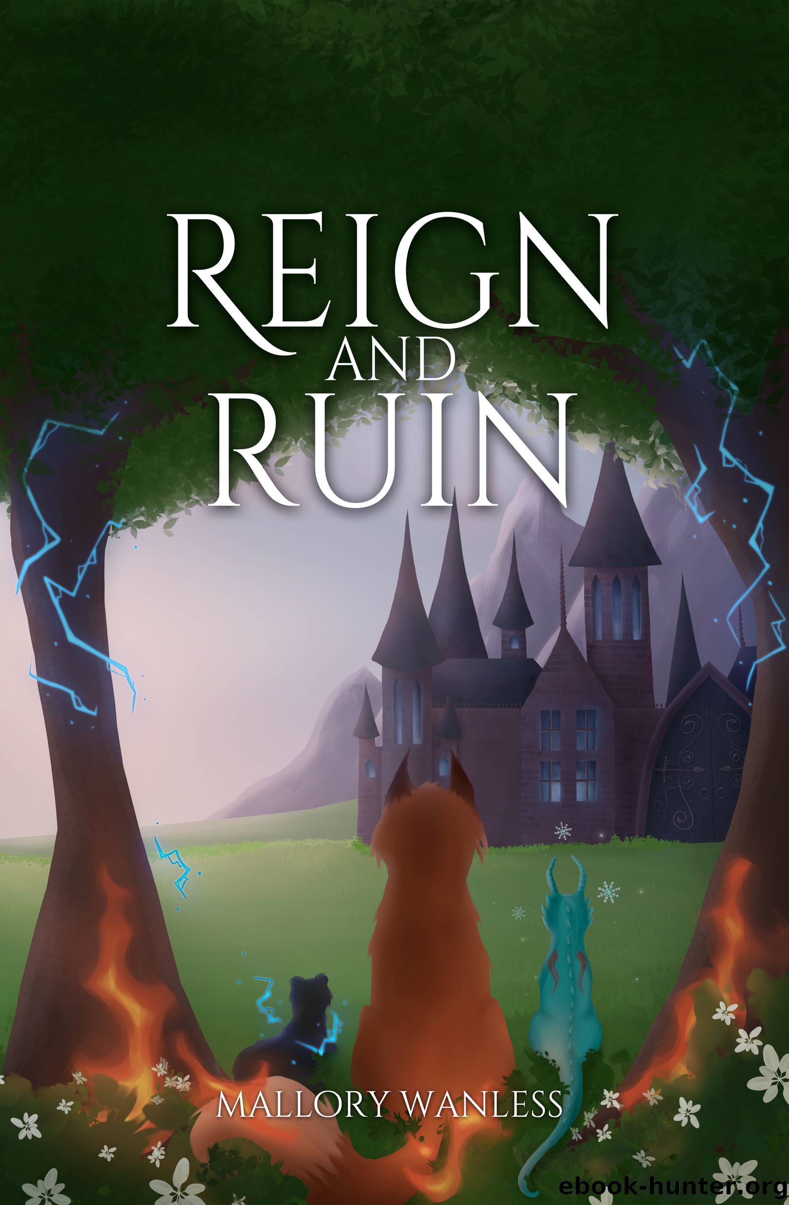 Reign and Ruin by Mallory Wanless