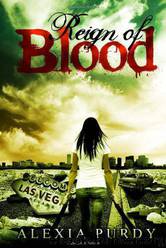 Reign of Blood by Alexia Purdy