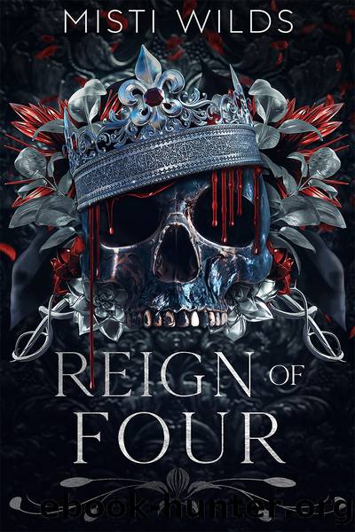 Reign of Four: (Dark Mafia Why Choose Romance) (Baranova Bratva Book 2) by Misti Wilds