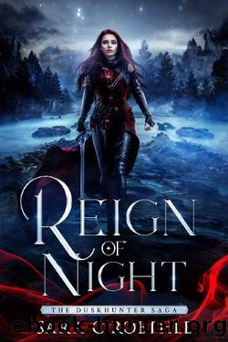 Reign of Night (The Duskhunter Saga Book 1) by Sara C. Roethle