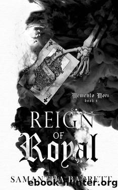 Reign of Royal (Memento Mori Book 1) by Samantha Barrett