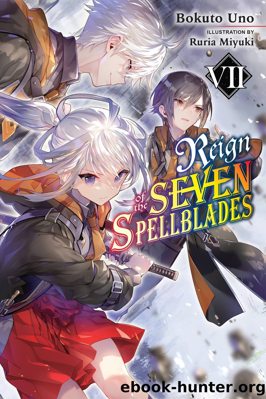 Reign of the Seven Spellblades, Vol. 7 by Bokuto Uno and Ruria Miyuki