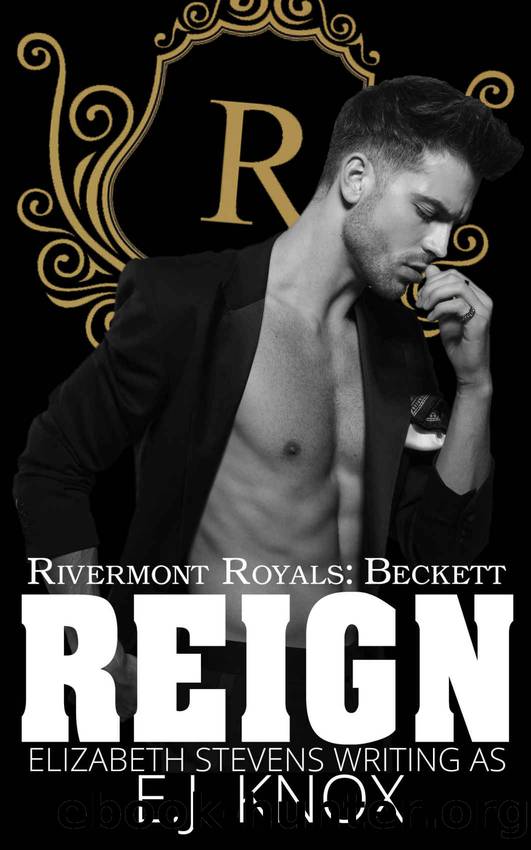 Reign: an enemies to lovers high school bully romance (Rivermont Royals Book 1) by E.J. Knox & Elizabeth Stevens