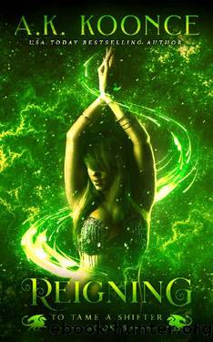 Reigning_A Reverse Harem Series by A. K. Koonce