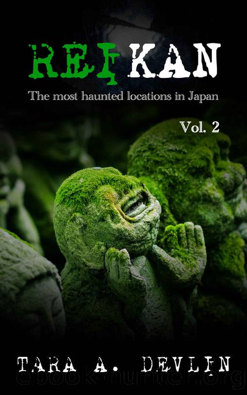 Reikan: The most haunted locations in Japan Vol. 2 by Devlin Tara A