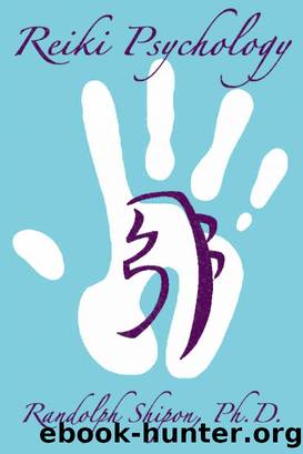 Reiki Psychology by Randolph Shipon