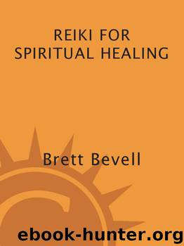 Reiki for Spiritual Healing by Brett Bevell