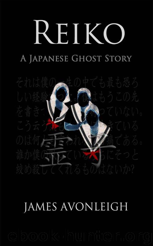 Reiko - A Japanese Ghost Story by James Avonleigh