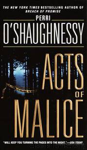 Reilly 05 - Acts of Malice by O'Shaughnessy Perri