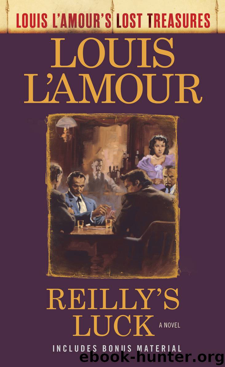 Reilly's Luck (Louis L'Amour's Lost Treasures) by Louis L'Amour