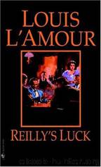 Reilly's Luck by Louis L'amour
