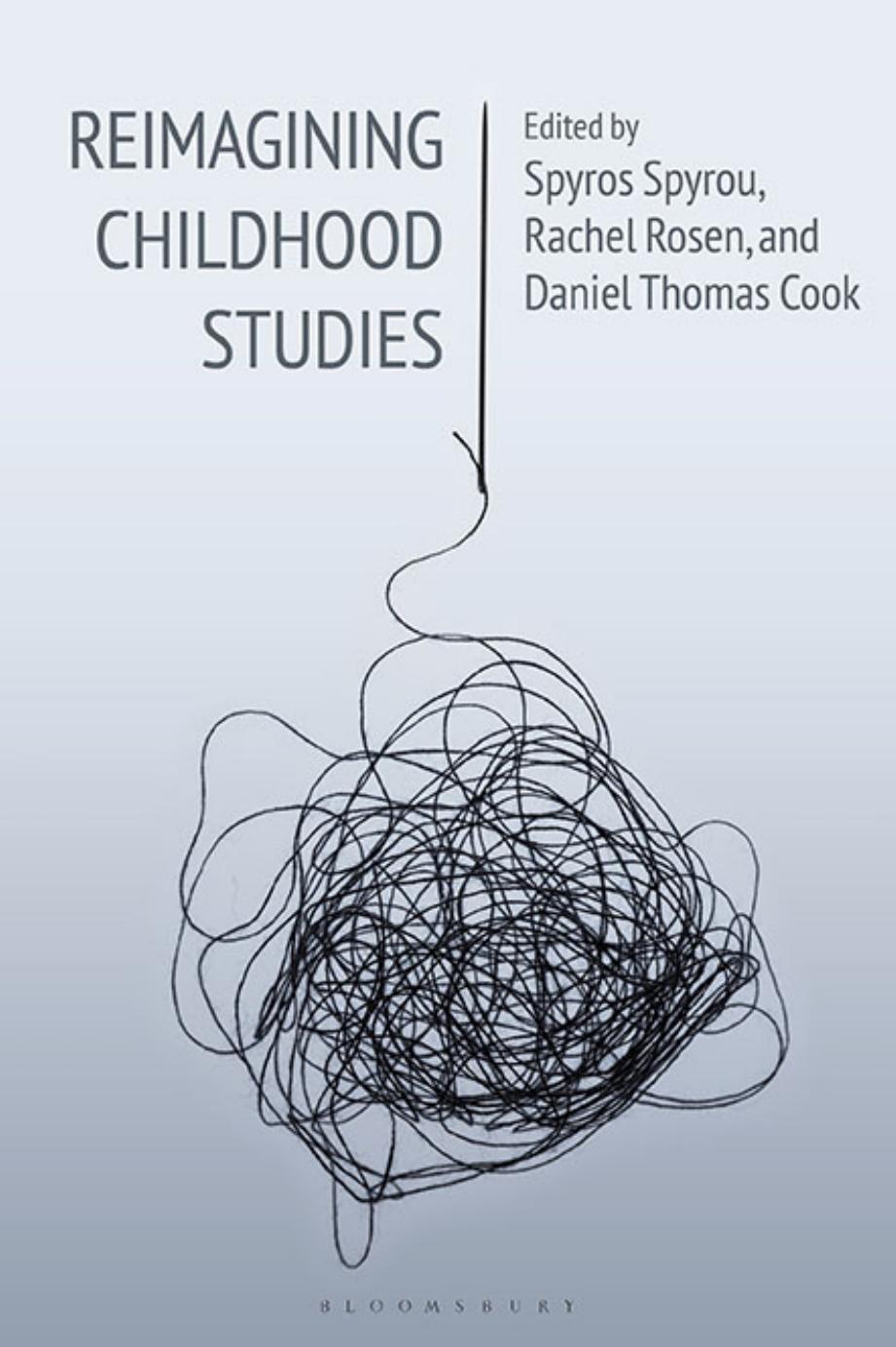 Reimagining Childhood Studies by Spyros Spyrou Rachel Rosen Daniel Thomas Cook