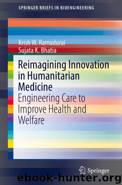 Reimagining Innovation in Humanitarian Medicine by Krish W. Ramadurai & Sujata K. Bhatia