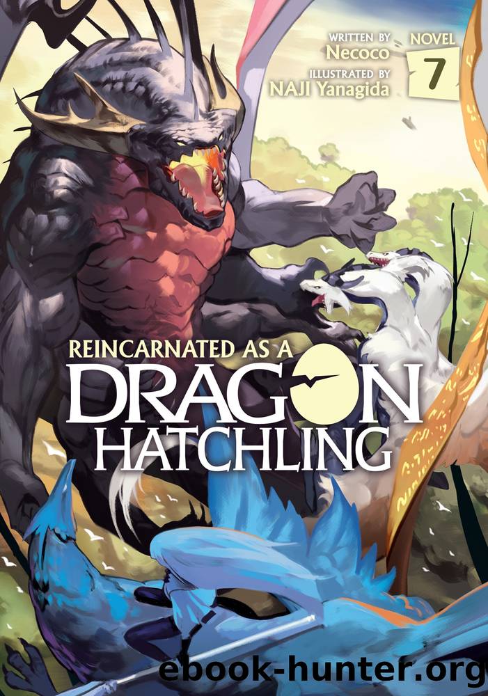 Reincarnated as a Dragon Hatchling Vol. 7 by Nekoko