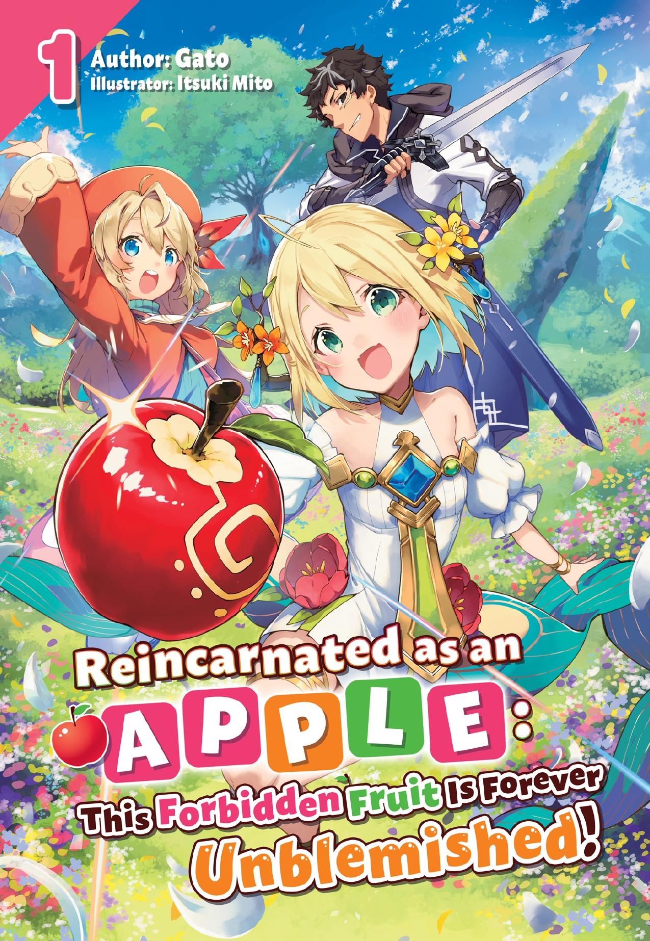 Reincarnated as an Apple: This Forbidden Fruit Is Forever Unblemished! Volume 1 by Gato