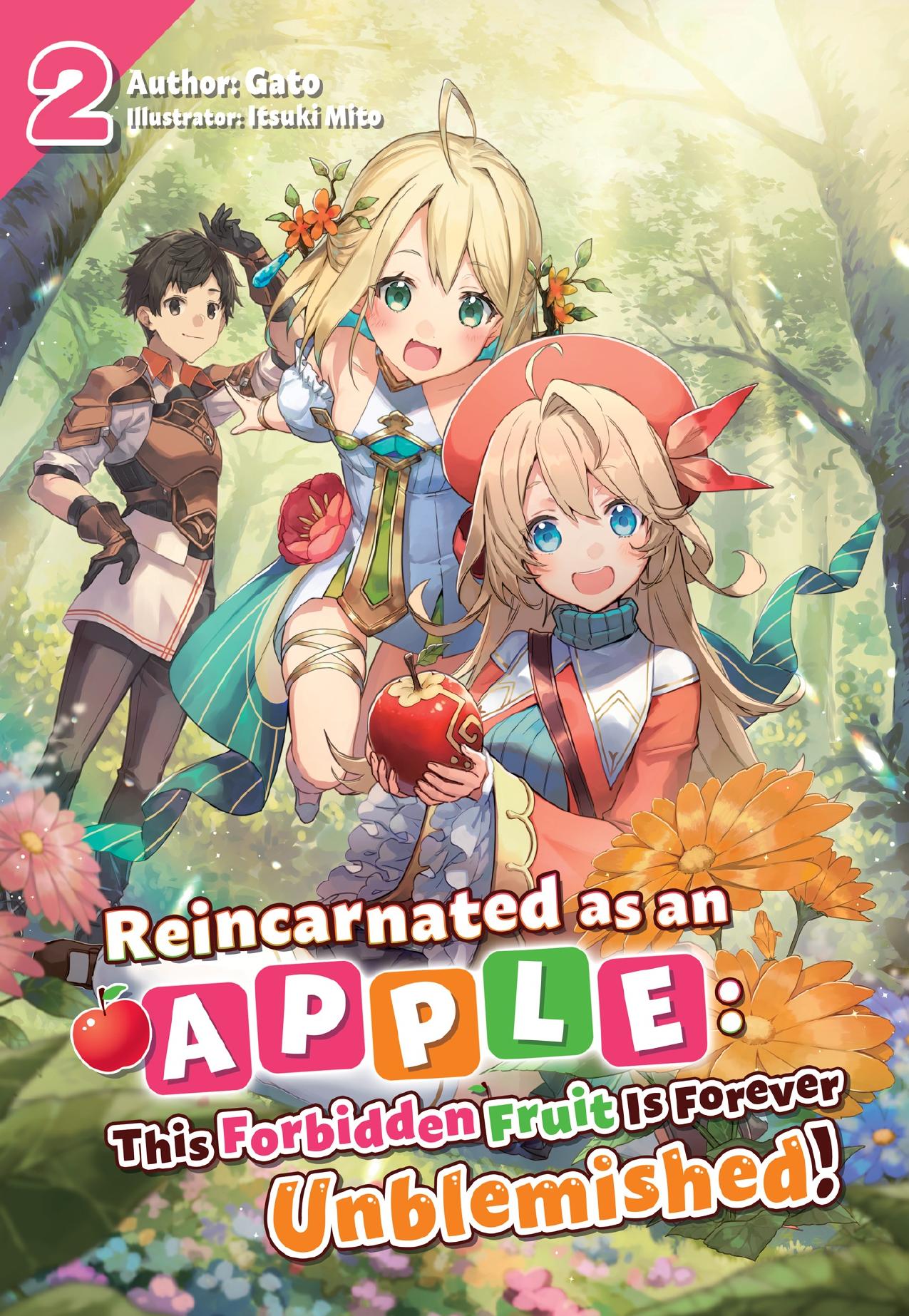 Reincarnated as an Apple: This Forbidden Fruit Is Forever Unblemished! Volume 2 by Gato