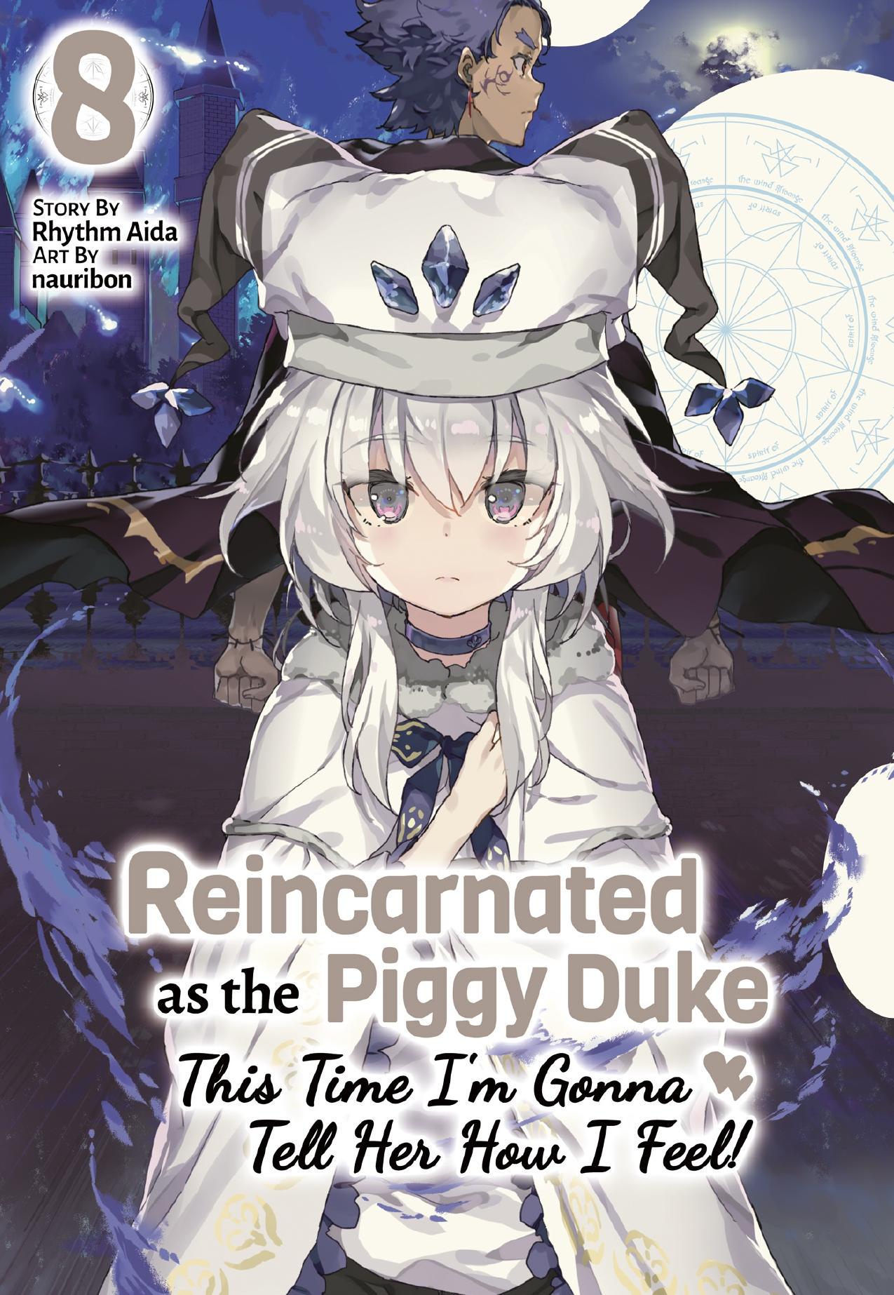 Reincarnated as the Piggy Duke: This Time Iâm Gonna Tell Her How I Feel! Volume 8 by Rhythm Aida
