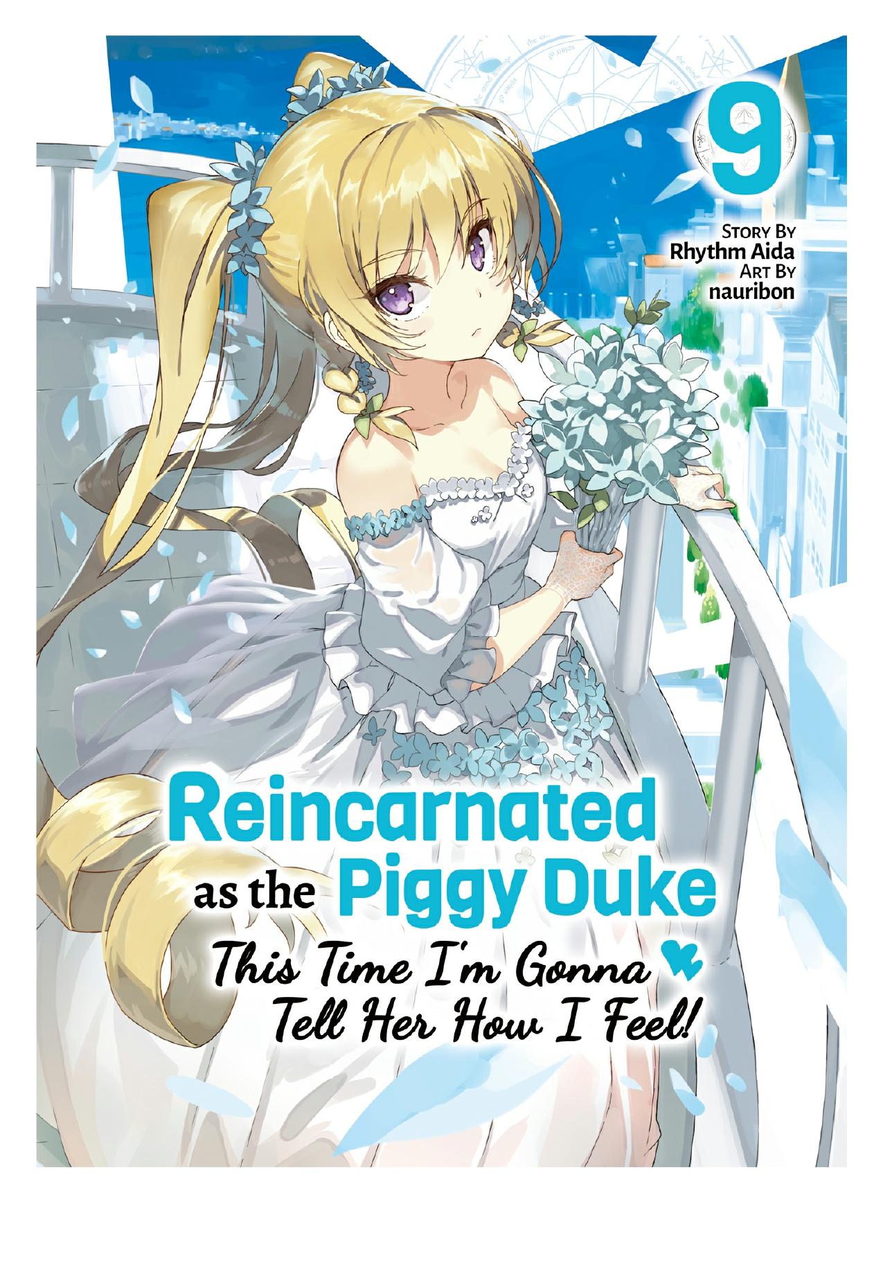 Reincarnated as the Piggy Duke: This Time Iâm Gonna Tell Her How I Feel! Volume 9 by Rhythm Aida