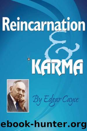 Reincarnation & Karma by Edgar Cayce