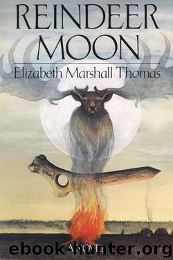 Reindeer Moon by Elizabeth Marshall Thomas
