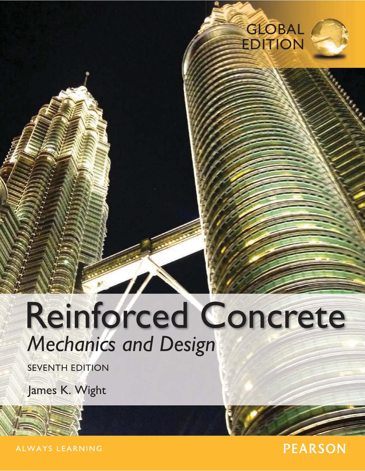 Reinforced Concrete Mechanics and Design: Seventh Edition, Global Edition by James K. Wight