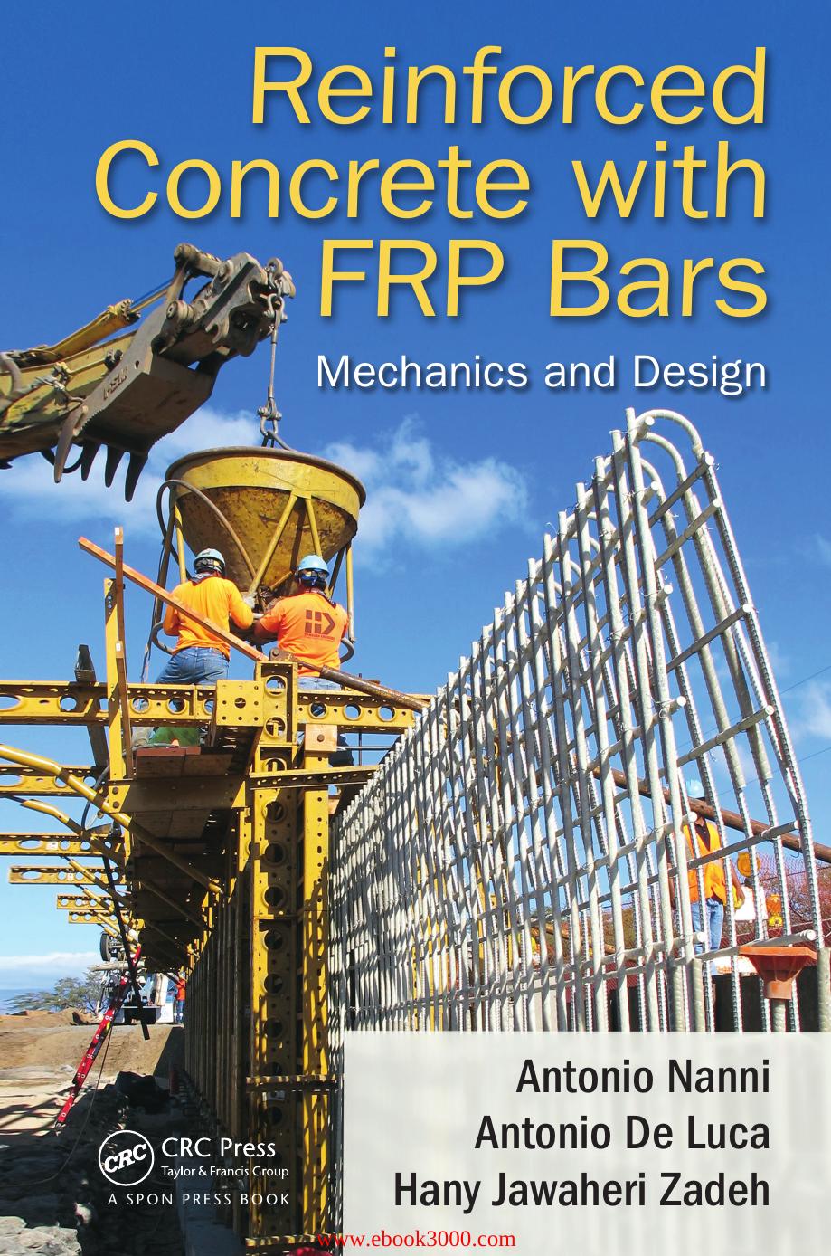 Reinforced Concrete with FRP Bars: Mechanics and Design by Unknow