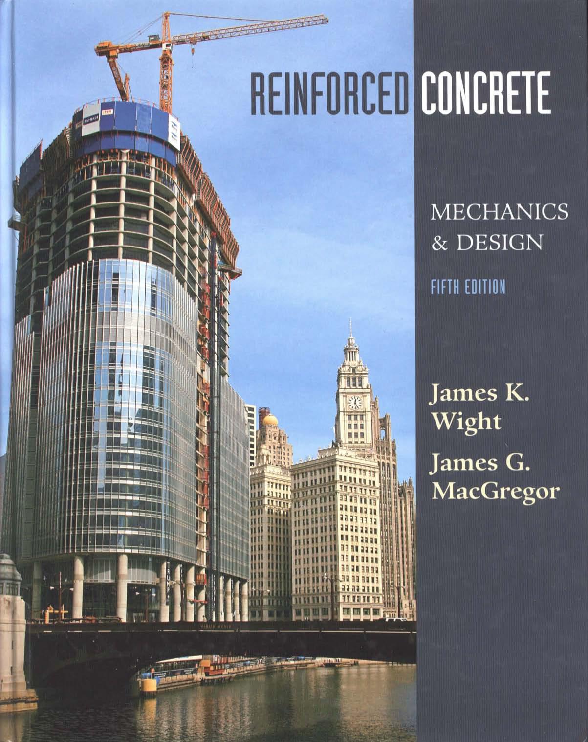 Reinforced Concrete, Mechanics and Design 5th Edition by Unknown
