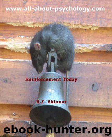 Reinforcement Today by B.F Skinner