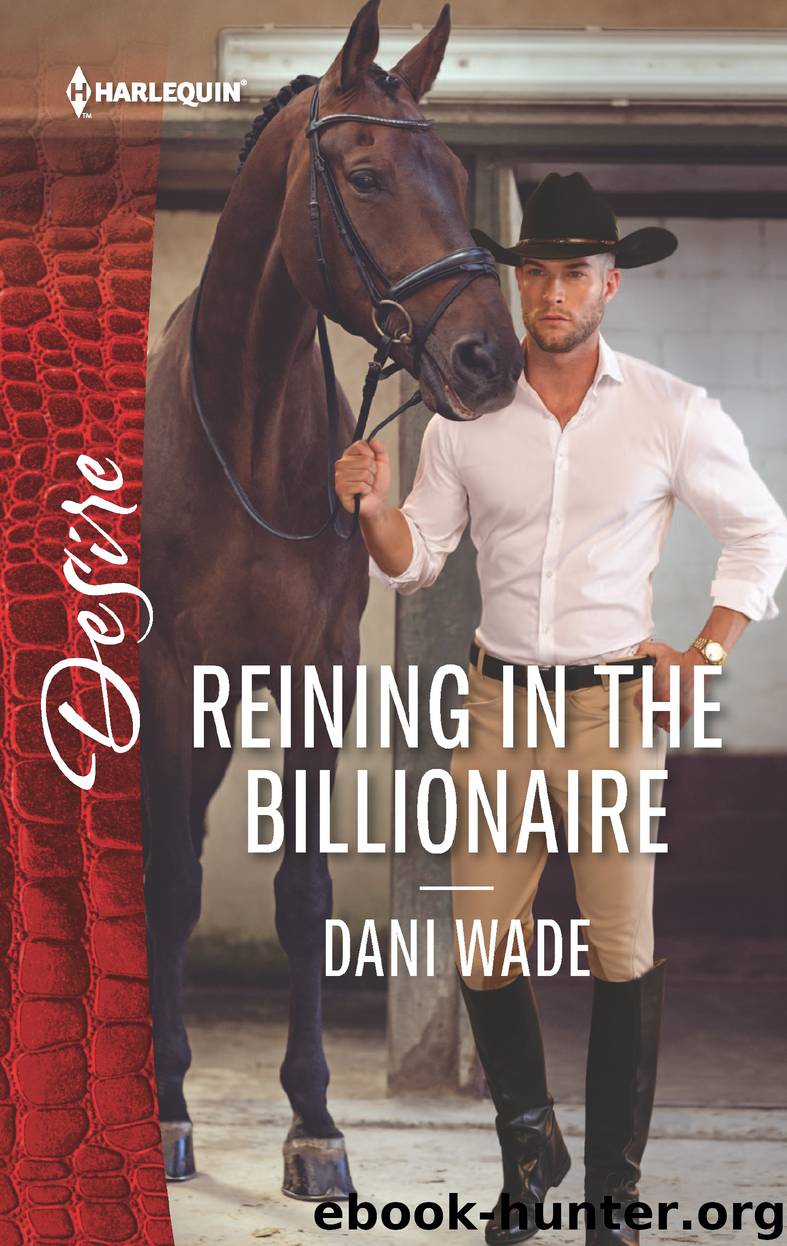 Reining in the Billionaire by Dani Wade