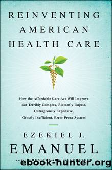 Reinventing American Health Care by Ezekiel J. Emanuel
