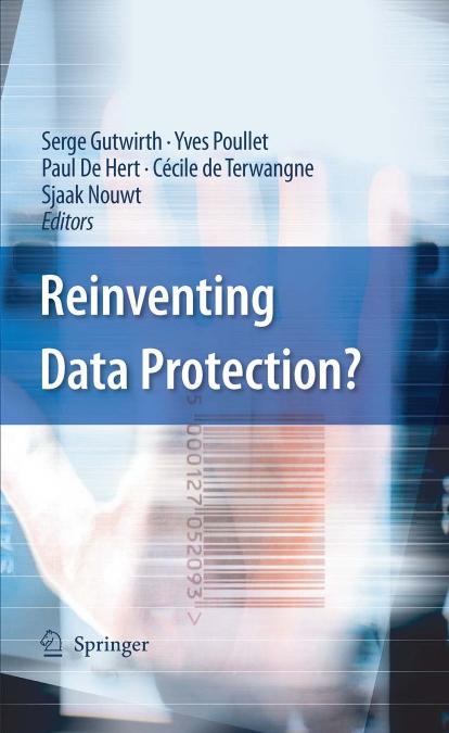 Reinventing Data Protection? by unknow