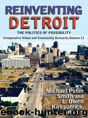 Reinventing Detroit by Michael Peter Smith & L. Owen Kirkpatrick