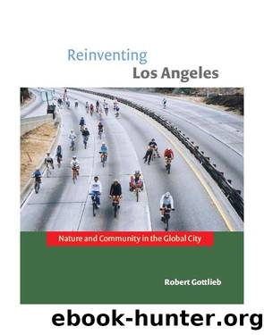 Reinventing Los Angeles by Gottlieb Robert;