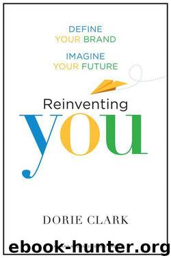 Reinventing You: Define Your Brand, Imagine Your Future by Dorie Clark