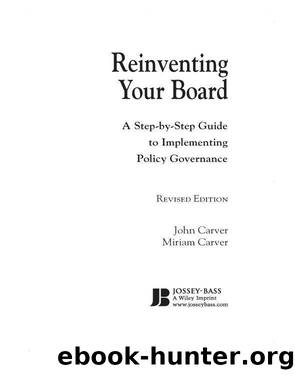 Reinventing Your Board by John Carver & Carver Miriam