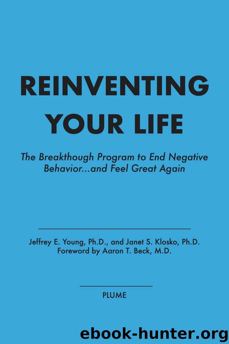 Reinventing Your Life by Jeffrey E. Young & Janet S. Klosko & Aaron T. Beck