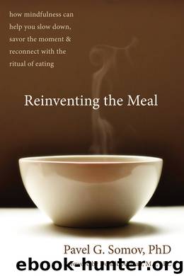 Reinventing the Meal by Pavel Somov