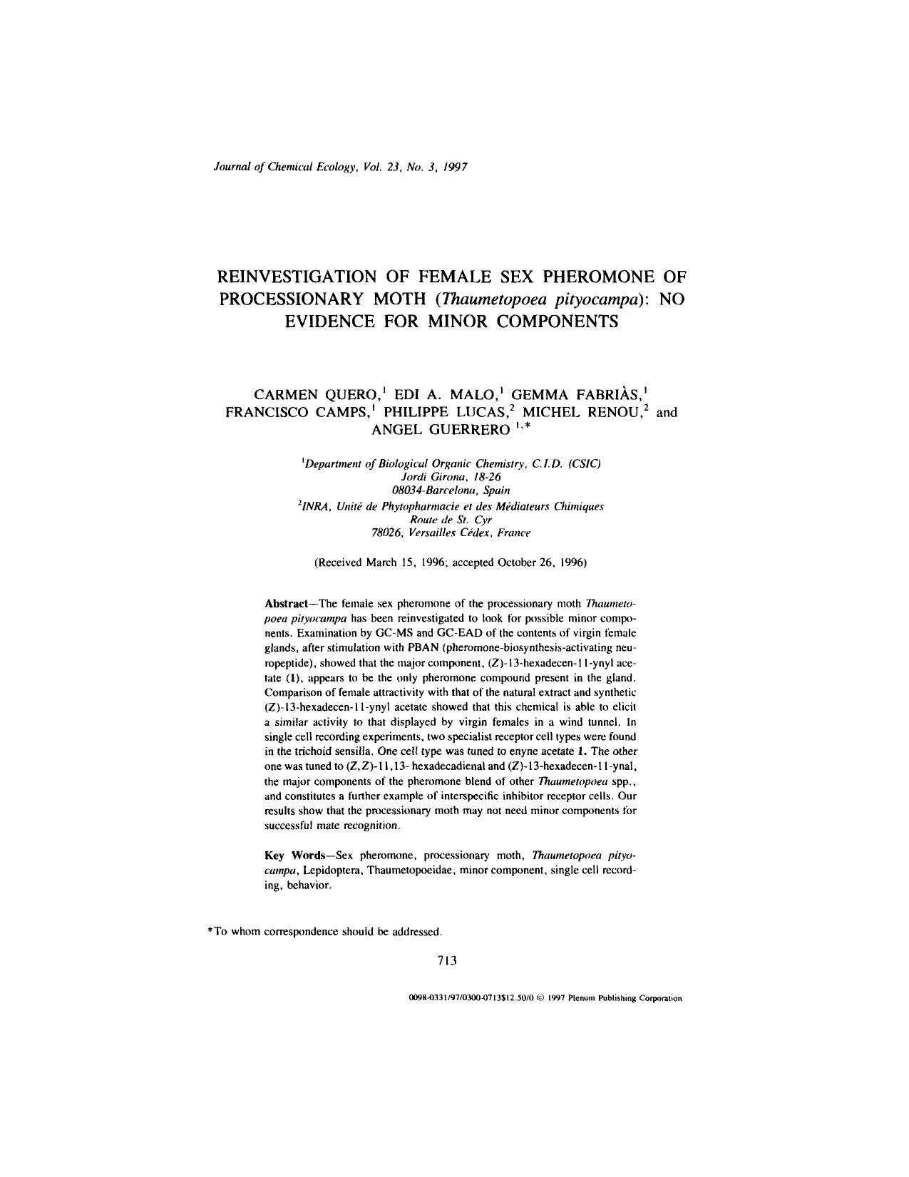 Reinvestigation of Female Sex Pheromone of Processionary Moth (<Emphasis Type="Italic">Thaumetopoea pityocampa<Emphasis>): No Evidence for Minor Components by Unknown