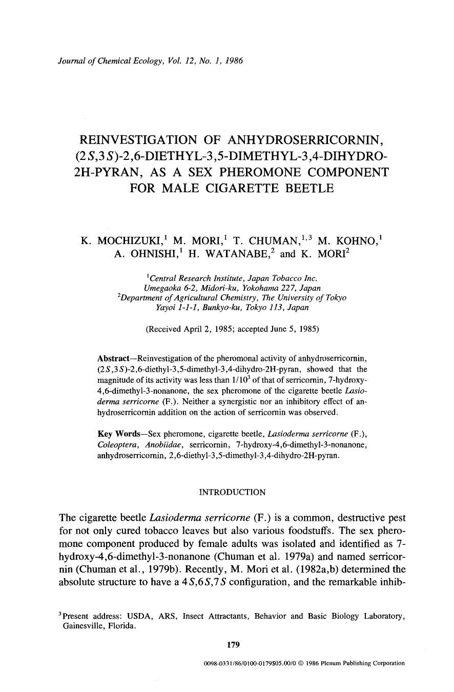 Reinvestigation of anhydroserricornin, (2 <Emphasis Type="Italic">S <Emphasis>,3 <Emphasis Type="Italic">S <Emphasis>)-2,6-diethyl-3,5-dimethyl-3,4-dihydro-2H-pyran, as a sex phero by Unknown
