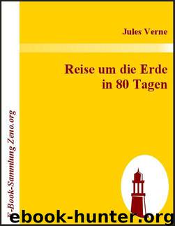 Reise Um Die Erde in 80 Tagen by Jules Verne