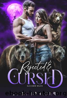 Rejected & Cursed: A Rejected Mates Hybrid Shifter Romance (Banished Bears) by J. S. Striker